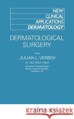 Dermatological Surgery Julian L. Verbov J. Verbov 9780852009345 Springer - książka