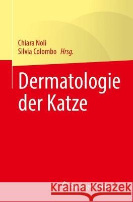 Dermatologie der Katze Chiara Noli Silvia Colombo 9783662659069 Springer Spektrum - książka