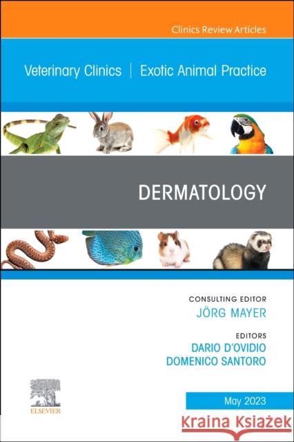 Dermatology, An Issue of Veterinary Clinics of North America: Exotic Animal Practice Dario D'Ovidio Domenico Santoro 9780323939911 Elsevier - książka