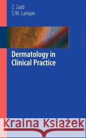 Dermatology in Clinical Practice S Lanigan 9781848828612  - książka