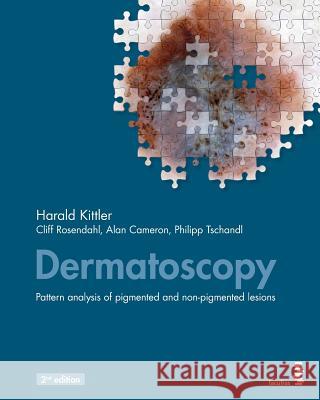Dermatoscopy: Pattern analysis of pigmented and non-pigmented lesions Kittler, Harald 9783708913858 Facultas - książka