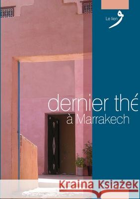 Dernier the a Marrakech Tony Maraini 9789954494035 Senso Unico Ditions - książka