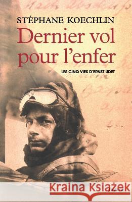 Dernier vol pour l'enfer Koechlin-S 9782213681702 Fayard - książka