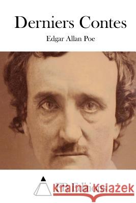 Derniers Contes Edgar Allan Poe Fb Editions 9781508710257 Createspace - książka