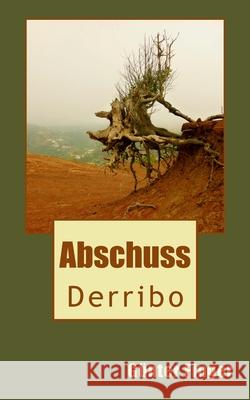 Derribo: Abschuss Gunter Finger 9781497364752 Createspace - książka