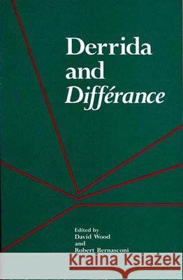 Derrida and Differance David Wood, Robert Bernasconi 9780810107854 Northwestern University Press - książka