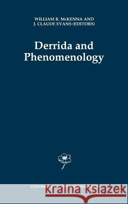 Derrida and Phenomenology William R. McKenna Joseph Claude Evans J. Claude Evans 9780792337300 Springer - książka