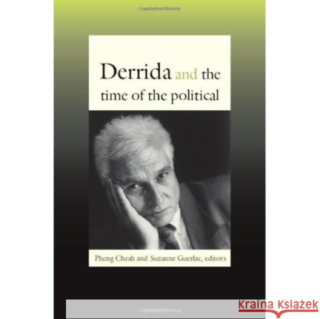 Derrida and the Time of the Political Pheng Cheah 9780822343509 Duke University Press - książka