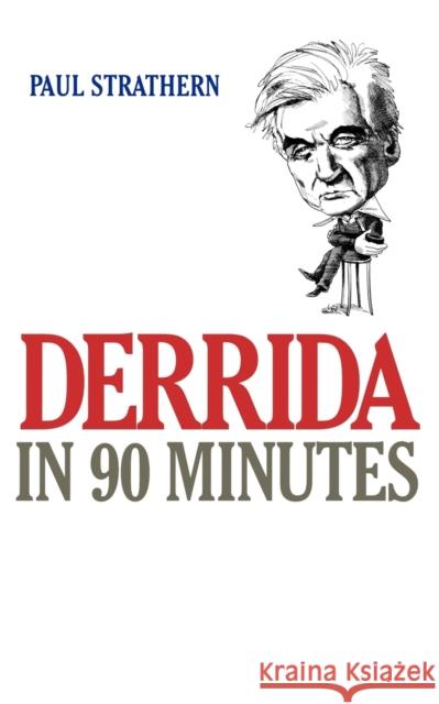 Derrida in 90 Minutes Paul Strathern 9781566633291 Ivan R. Dee Publisher - książka
