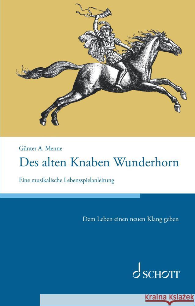 Des alten Knaben Wunderhorn Menne, Günter 9783959836364 Schott - książka
