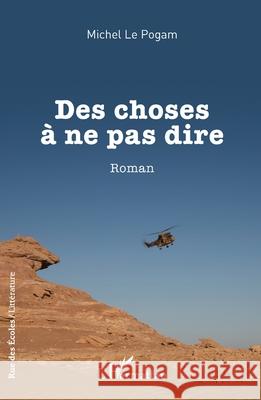 Des choses ? ne pas dire Michel L 9782336489049 Editions L'Harmattan - książka