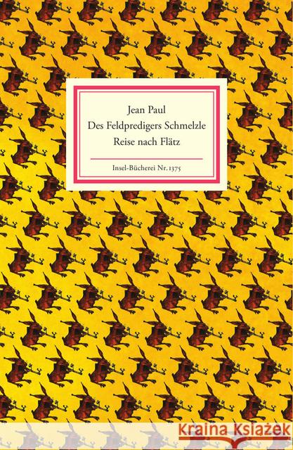 Des Feldpredigers Schmelzle Reise nach Flätz : Originalausgabe Jean Paul 9783458193753 Insel Verlag - książka