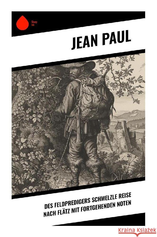 Des Feldpredigers Schmelzle Reise nach Flätz mit fortgehenden Noten Jean Paul 9788028353599 Sharp Ink - książka