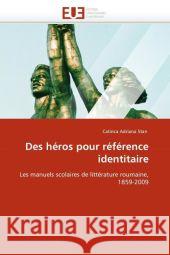 Des Héros Pour Référence Identitaire Stan-C 9786131514661 Editions Universitaires Europeennes - książka