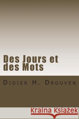 Des Jours et des Mots Drouven, Didier H. 9781493789276 Createspace - książka