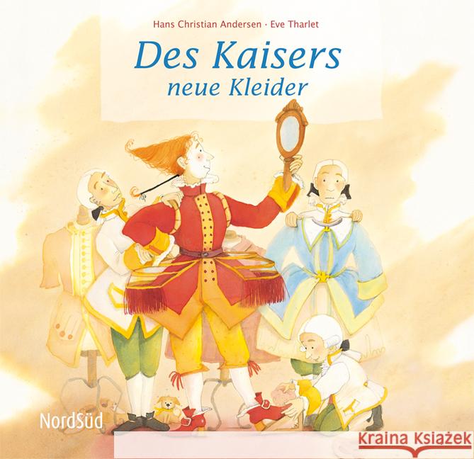 Des Kaisers neue Kleider : In gekürzter Nacherzählung Andersen, Hans Chr. 9783314100499 Nord-Süd-Verlag - książka