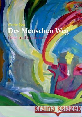Des Menschen Weg Pütz, Werner 9783743968080 Tredition Gmbh - książka