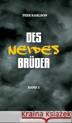 Des Neides Brüder: Band 1 Peer Karlson 9783903067844 Novum Publishing - książka