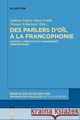 Des parlers d'oïl à la francophonie No Contributor 9783110776768 de Gruyter - książka