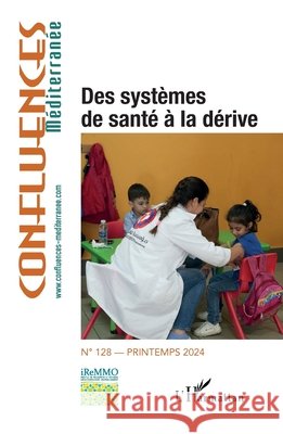 Des syst?mes de sant? ? la d?rive Na 9782336463827 Editions L'Harmattan - książka