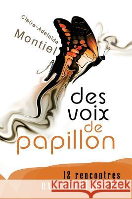 Des voix de papillon Karine Leroy, K. 9781537183947 Createspace Independent Publishing Platform - książka