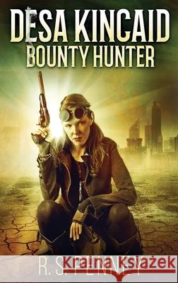 Desa Kincaid - Bounty Hunter: Large Print Hardcover Edition R. S. Penney 9784867457269 Next Chapter - książka