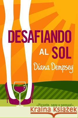 Desafiando al Sol Schleicher-Perez, Diana 9781508724926 Createspace - książka