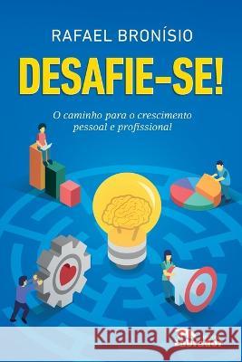 Desafie-se Rafael Bronisio 9788587740441 Editora Labrador - książka