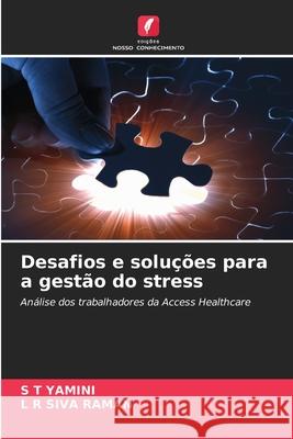 Desafios e soluções para a gestão do stress YAMINI, S T, Raman, L R Siva 9786204189536 Edições Nosso Conhecimento - książka