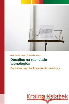 Desafios na realidade tecnológica Jorge Da Silva Gravatin, Guilherme 9786202403795 Novas Edicioes Academicas - książka