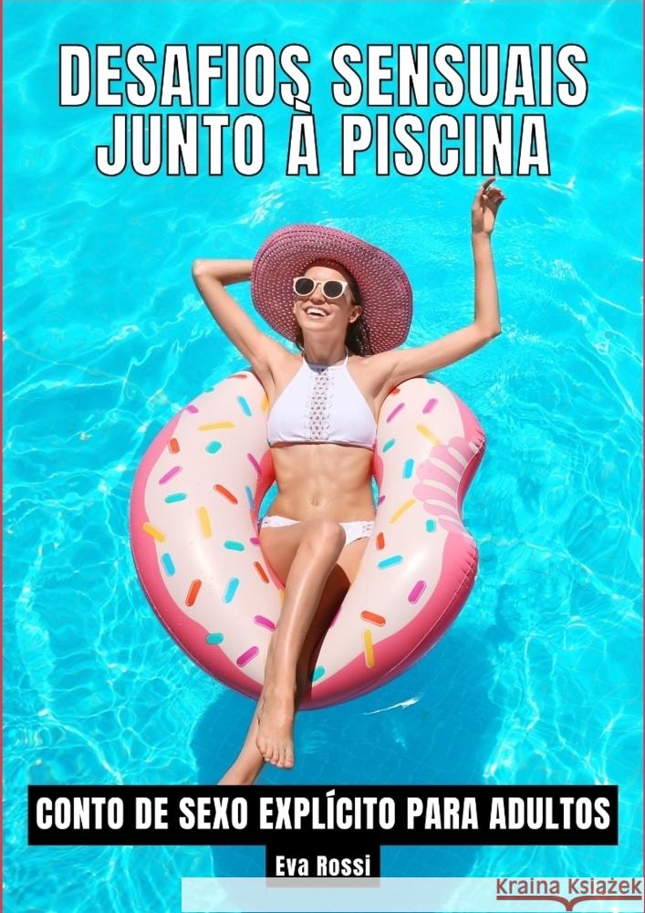 Desafios Sensuais junto à Piscina Rossi, Eva 9783384252494 Eva Rossi - książka
