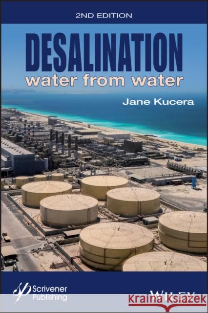 Desalination: Water from Water Kucera, Jane 9781119407744 Wiley-Scrivener - książka