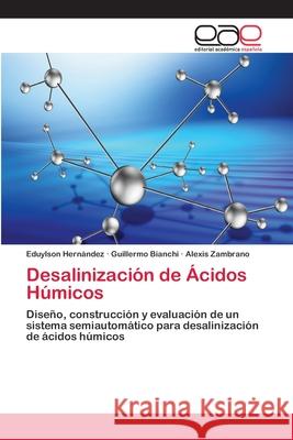 Desalinización de Ácidos Húmicos Hernández, Eduylson 9783659070631 Editorial Academica Espanola - książka