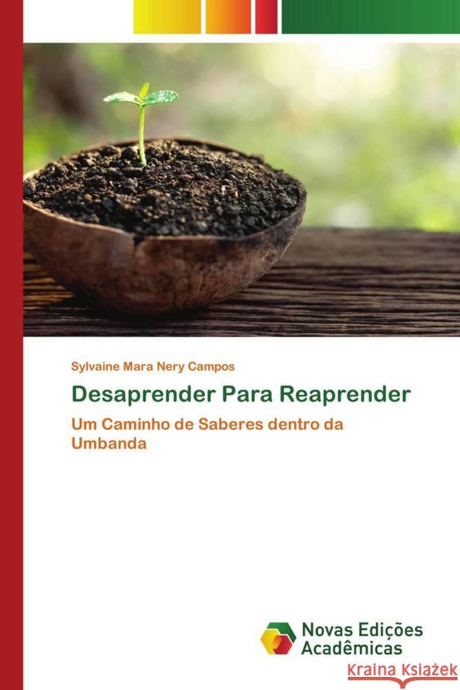 Desaprender Para Reaprender Nery Campos, Sylvaine Mara 9786139785797 Novas Edições Acadêmicas - książka