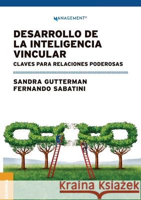 Desarrollo de la inteligencia vincular: Claves para relaciones poderosas Fernando Sabatini Sandra Gutterman 9786316693501 Ediciones Granica, S.A. - książka
