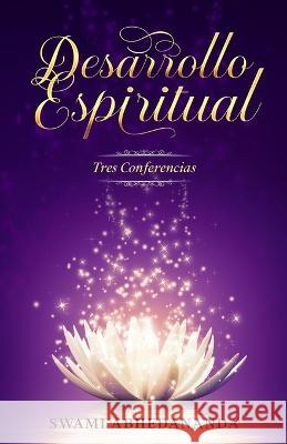 Desarrollo Espiritual Swami Abhedananda, Marcela Allen 9781639340385 Wisdom Collection - książka