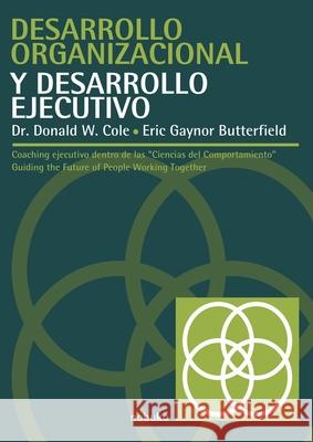Desarrollo organizacional y desarrollo ejecutivo Donald Cole Eric Gaynor Butterfield 9789875840003 Nobuko/Diseno Editorial - książka