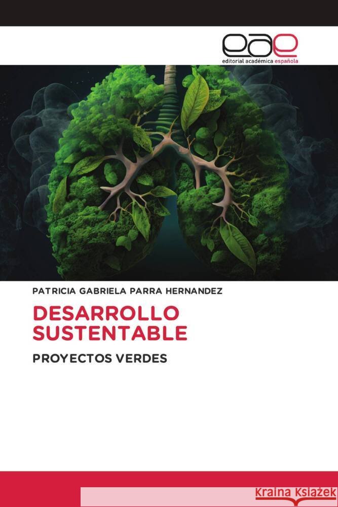 Desarrollo Sustentable Patricia Gabriela Parr 9786139436163 Editorial Academica Espanola - książka