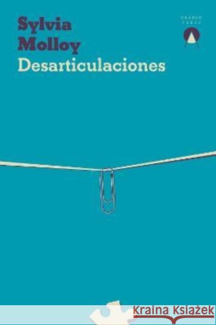 Desarticulaciones Sylvia Molloy 9781913867393 Charco Press - książka