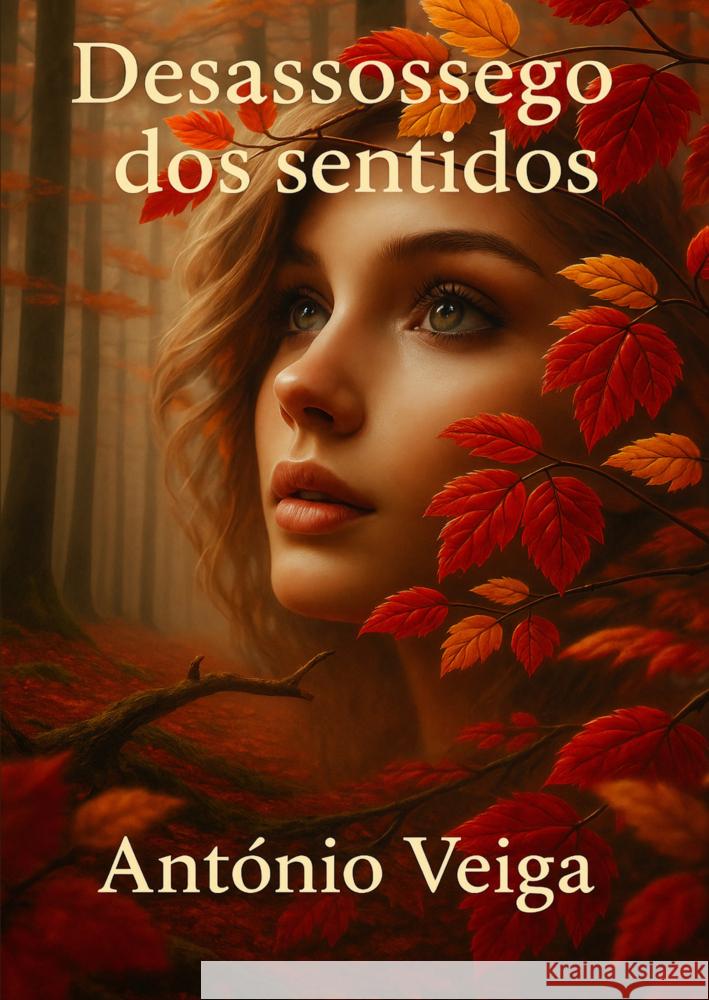 Desassossego dos sentidos Veiga, António 9789403799445 Bookmundo - książka