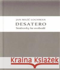 Desatero / Směrovky ke svobodě Jan Milíč Lochman 9788070171745 Kalich - książka