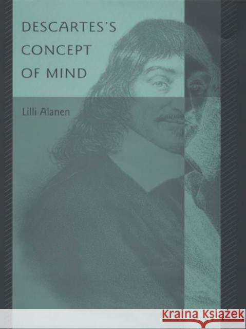 Descartes's Concept of Mind LILLI Alanen 9780674010437 Harvard University Press - książka