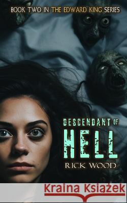 Descendant of Hell Rick Wood 9781916705418 Blood Splatter Press - książka