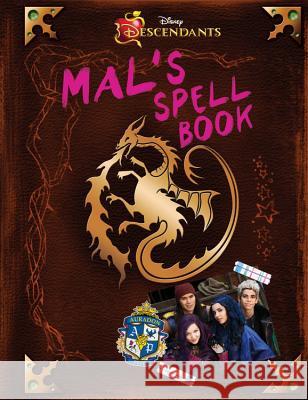 Descendants: Mal's Spell Book Disney Book Group                        Disney Storybook Art Team 9781484726389 Disney Press - książka