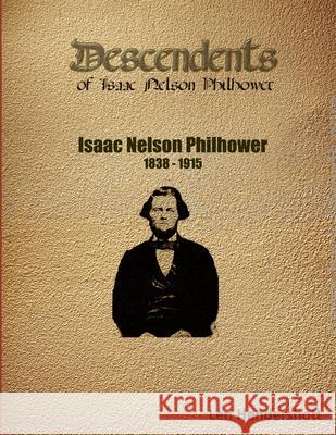 Descendants of Isaac Nelson Philhower Len Hendershott 9781387423064 Lulu.com - książka