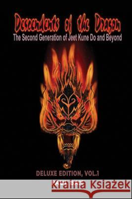 Descendants of the Dragon: The Second Generation of Jeet Kune Do and Beyond Jerry Beasley, Richard Torres, Bob Landers 9781980439639 Independently Published - książka