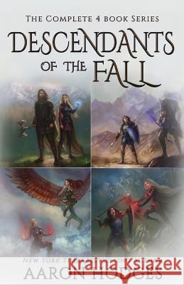 Descendants of the Fall: The Complete Series Aaron Hodges 9781991018106 Aaron Hodges - książka