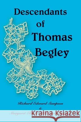 Descendants of Thomas Begley Richard Sampson 9780788414398 Heritage Books - książka