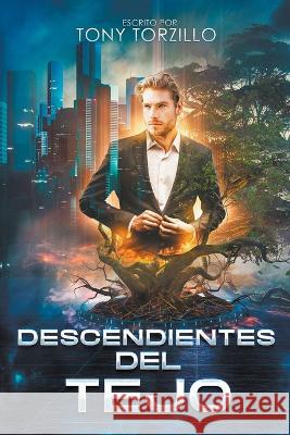 Descendientes del Tejo Tony Torzillo   9798986984650 Geronimo Press - książka