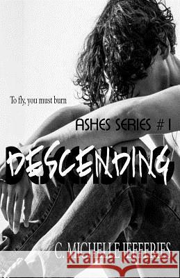 Descending C. Michelle Jefferies 9781987758986 Createspace Independent Publishing Platform - książka